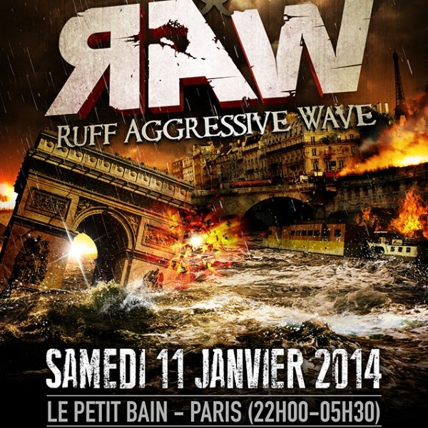 R.A.W (Ruff Aggressive Wave) - Paris