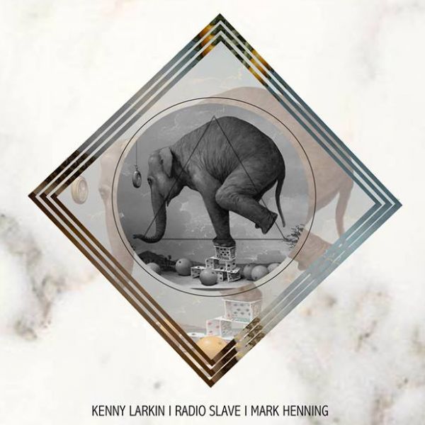 EXIT: KENNY LARKIN | RADIO SLAVE | MARK HENNING