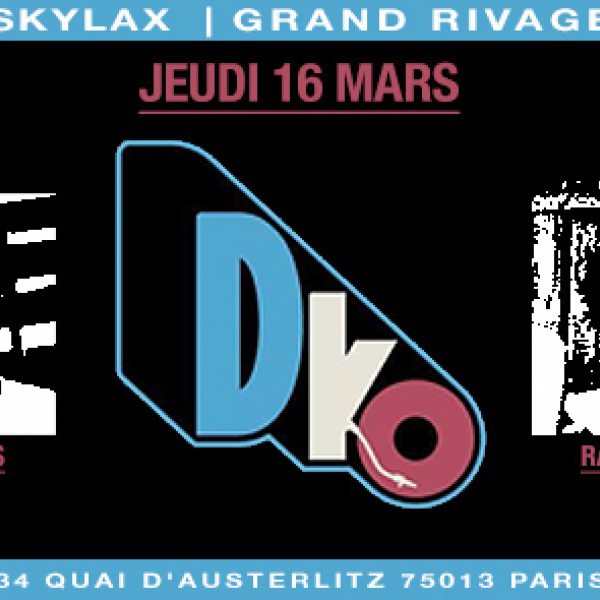 Skylax à Grand Rivage: D.ko & Friends