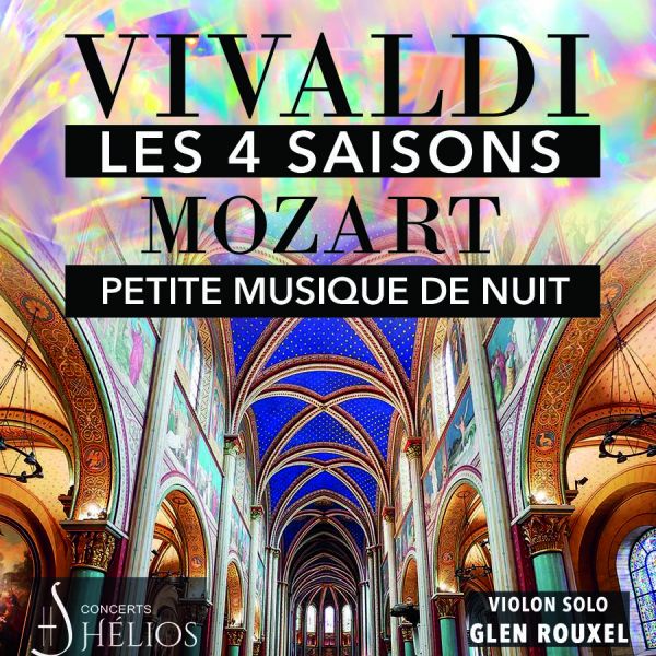 Les 4 Saisons de Vivaldi Intégrale & Petite Musique de Nuit de Mozart - Helios