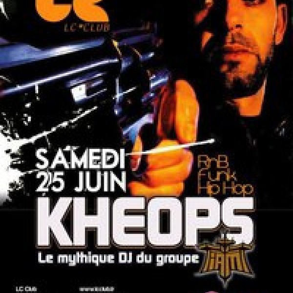 EVENEMENT: DJ Kheops (IAM) @ LC Club / Nantes S25.06.11