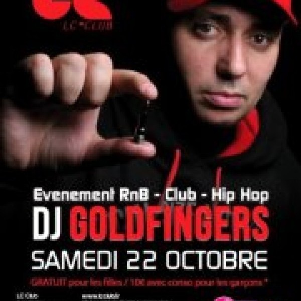 EVENEMENT Hip Hop R&B : DJ GOLDFINGERS @ LC Club / Nantes - S22.10.11