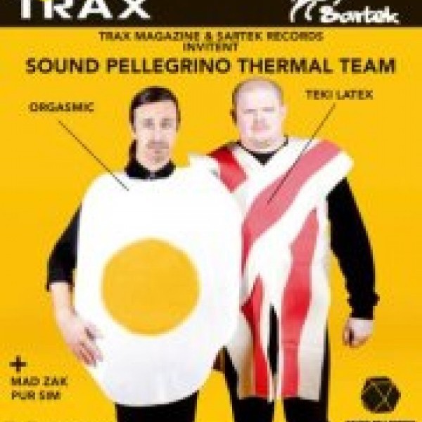 • TRAX MAGAZINE x Sound Pellegrino Thermal Team (Teki Latex+ Orgasmic) •
