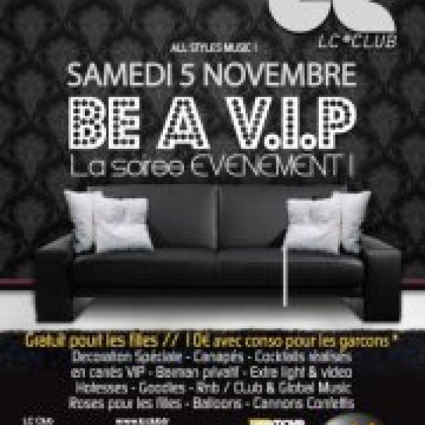 BE A V.I.P @ Lc Club Nantes S.05.11.11