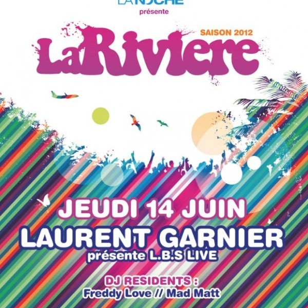 La Rivière invite Laurent Garnier Live : L.B.S