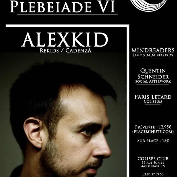 Ω PLEBEIADE VI w/ ALEXKID & MINDREADERS - Colisée Club Ω