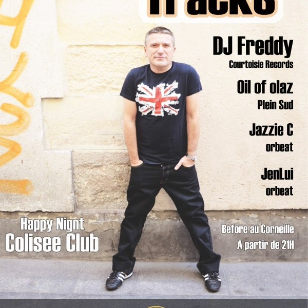 CLUB TRACKS invite DJ FREDDY - Colisée Club