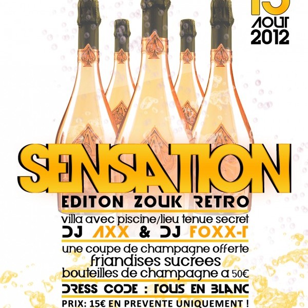 La SoiRÉE "SeNSATIoN" ÉDiTioN ZouK RéTro-Villa avec Piscine-Dj's AxX & Foxx-T