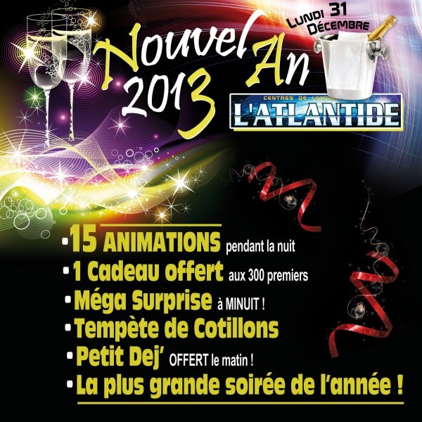 Réveillon du NOUVEL AN 2013 à L'ATLANTIDE de Chartres (28)