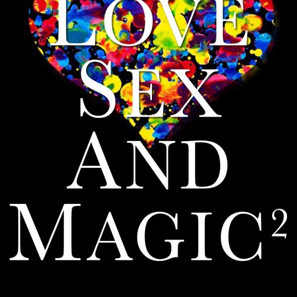 ♥ Love, Sex And Magic 2 ♥ Special Valentine's Day ♥ 15 Février