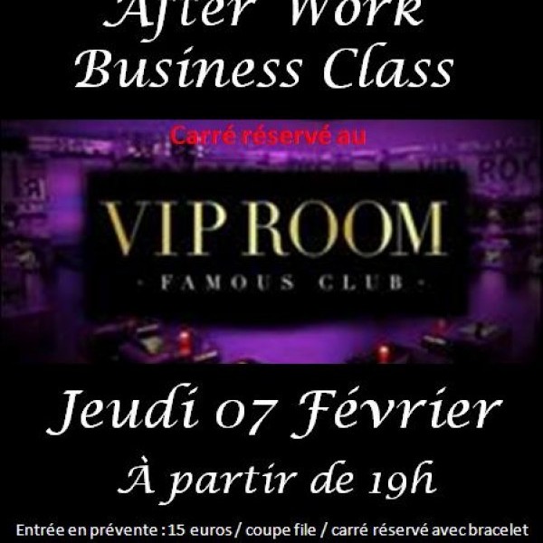 After Work Business Class @  VIP ROOM