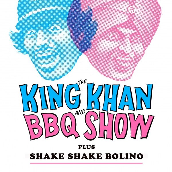 The King Khan & BBQ Show