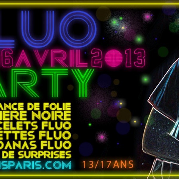 Fluo Teens Party Paris 2023 [13-17ans] - Teens Party Club - Paris