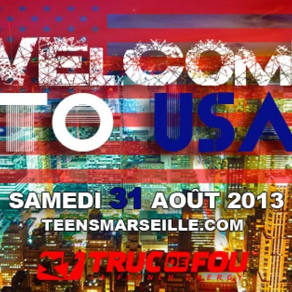 TEENS PARTY MARSEILLE - WELCOME TO U.S.A