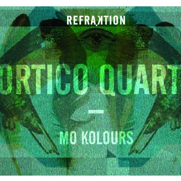 REFRAKTION présente PORTICO QUARTET + MO KOLOURS