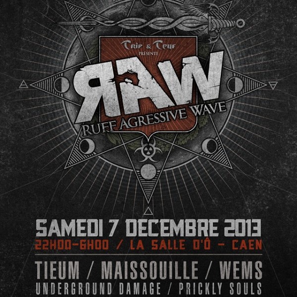 R.A.W (Ruff Aggressive Wave) - Caen