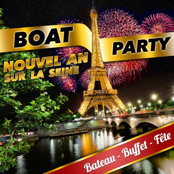 BOAT PARTY NOUVEL AN sur la Seine