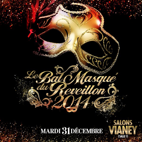 LE BAL MASQUÉ DU RÉVEILLON 2014