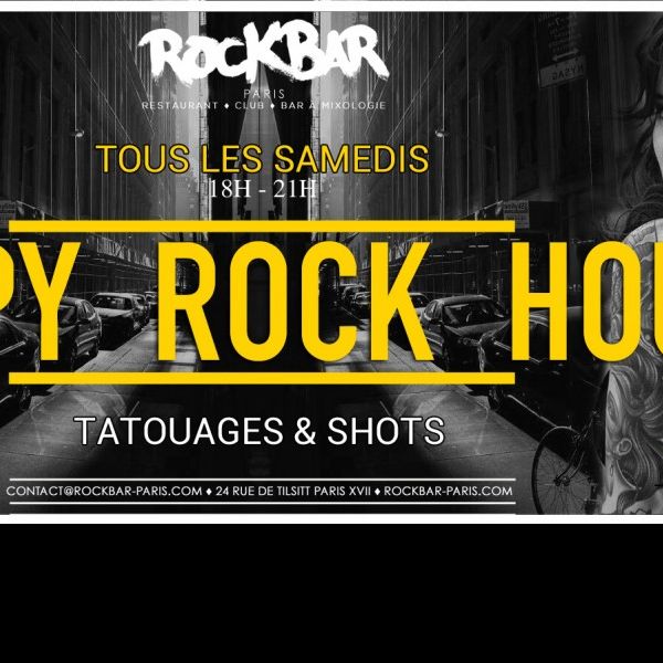 HAPPY ROCK HOURS@ ROCKBAR TOUS LES SAMEDIS