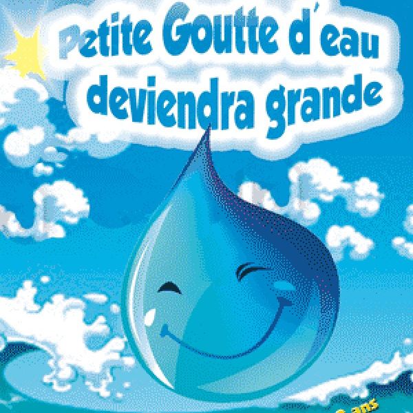 Petite Goutte d'eau deviendra grande Placeminute Petite Goutte d'eau deviendra grande Placeminute