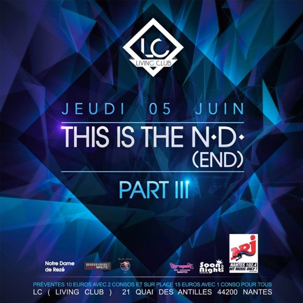 ◈ THIS IS THE N.D (END) ◈ JEUDI 05 JUIN @ Living Club LC