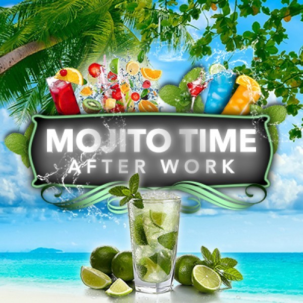 MOJITO TIME : Afterwork à volonté