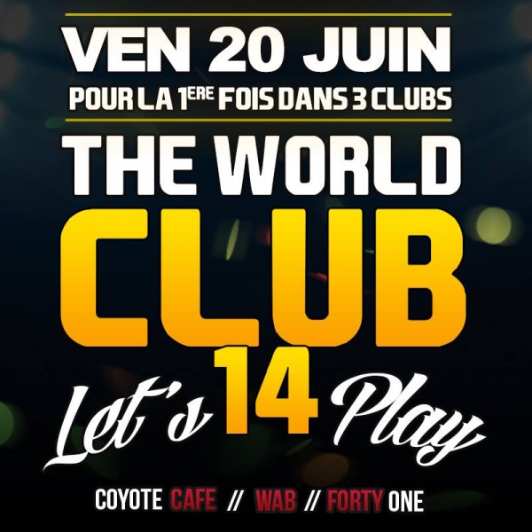 THE WORLD CLUB @ COYOTE-WAB-FORTYONE
