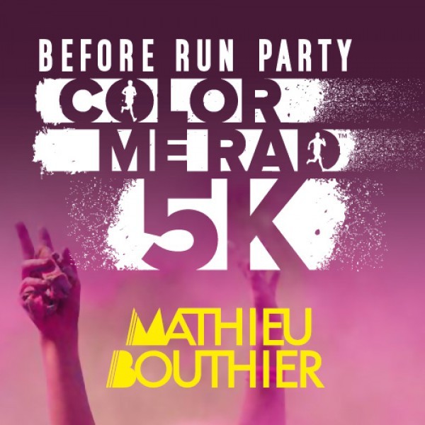 Before "RUN PARTY" COLOR ME RAD avec Mathieu Bouthier