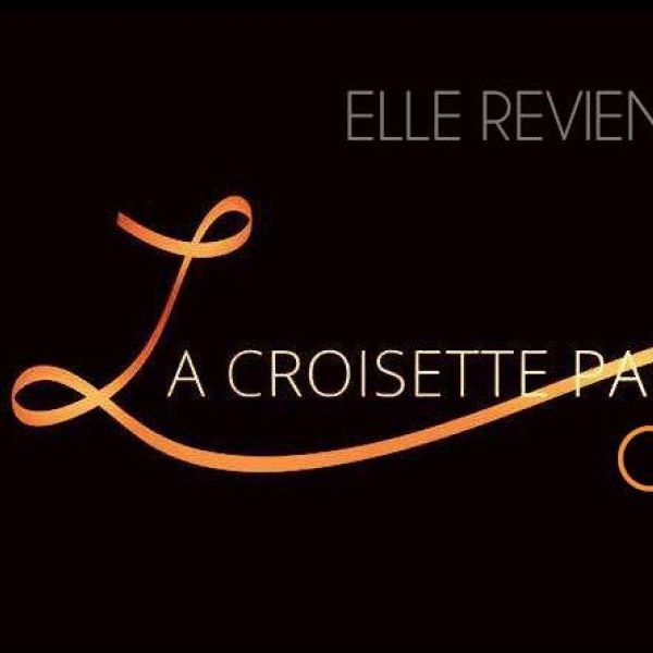LA CROISETTE PARISIENNE || Opening || Elle revient ! Pourquoi pas ?