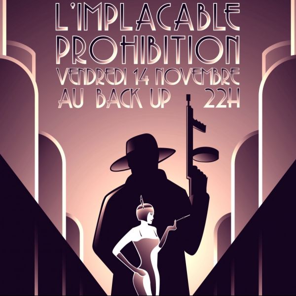 Soirée L'Implacable Prohibition