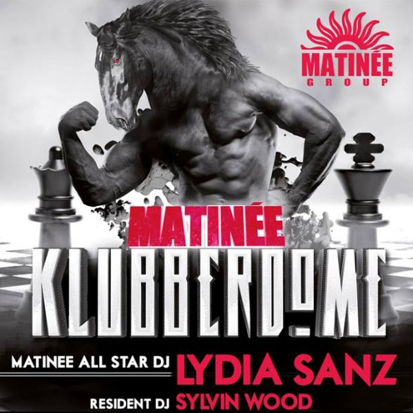 ☆ MATINÉE GROUP PRESENT "KLUBBERDOME" ☆ with DJ ALL STAR LYDIA SANZ ☆ SAT 7th FEB @ SCREAM PARIS