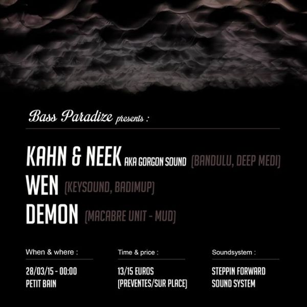 Bass Paradize #2 : KAHN & NEEK - WEN - DEMON @Petit Bain