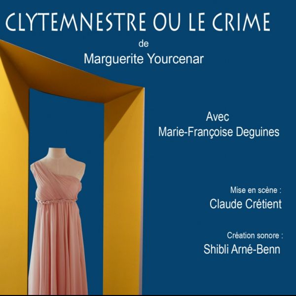 Clytemnestre ou le crime