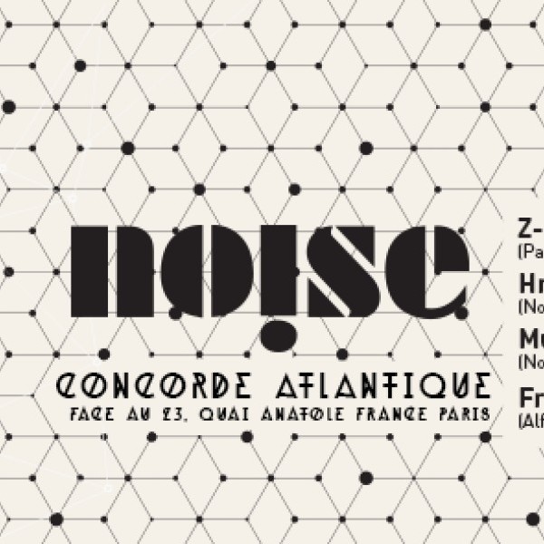 NO!SE - Paris w/ HRIGA, Z-ID, MUNDOPAL (LIVE) & Friends (NOISE)