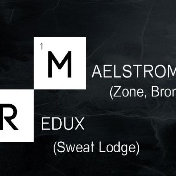 MAELSTROM / REDUX
