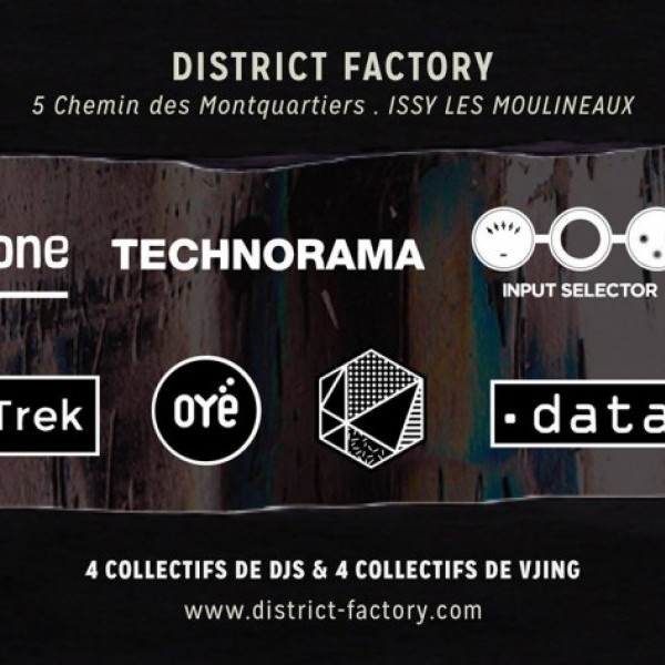 DISTRICT FACTORY  - SYNCROPHONE'S CREW - INPUT SELECTOR - TECHNORAMA - CHAPADE
