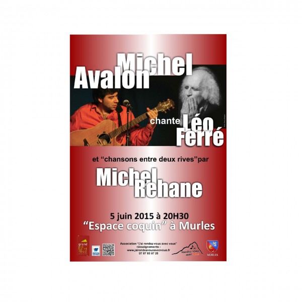 Léo Ferré par Michel Avalon  et chansons « entre deux Rives » par Michel Rehane