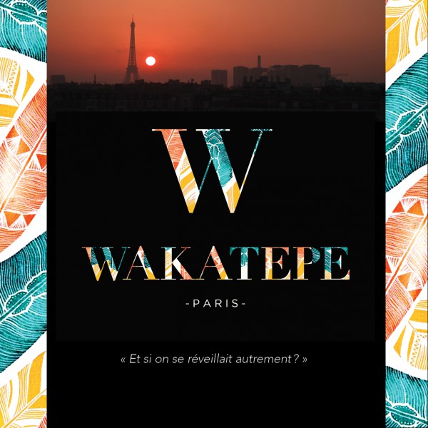 - WAKATEPE - NEW EXPERIENCE: FIRST WAKEUP PARTY IN PARIS.