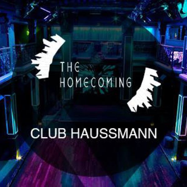 THE HOMECOMING   ★ // Club Haussmann (POST BAC - POST PARTIEL)
