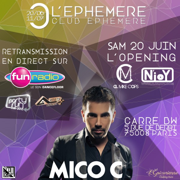OPENING DE L'EPHEMERE - PARTY FUN by MICO-C
