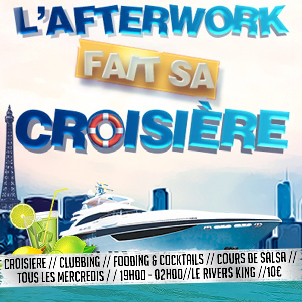 L'AFTERWORK FAIT SA CROISIÈRE // COUCHER DE SOLEIL SUR LA SEINE // COCKTAILS & FOODING // CLUBBING // COURS DE SALSA //