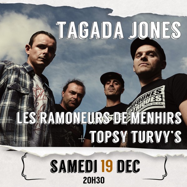 Tagada Jones + Les Ramoneurs de Menhirs + Topsy Turvy’s