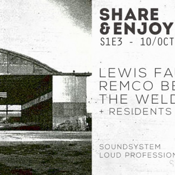 SHARE & ENJOY S1E3 - LEWIS FAUTZI / REMCO BEEKWILDER / THE WELDERZ / RESIDENTS