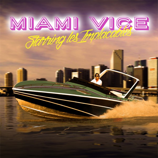 soirée MIAMI VICE - starring les Implacables