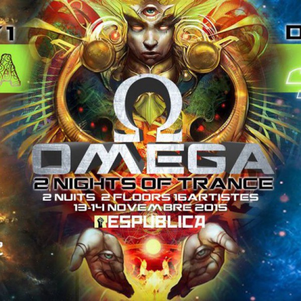 OMEGA / 2 NIGHTS OF TRANCE feat. JUST 4 TRANCE & ENIGMATICA / 16 ARTISTES w/ VINI VICI + PAINKILLER + BIONIX @ RESPUBLICA