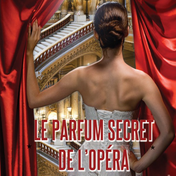 Le Parfum Secret de L'Opéra