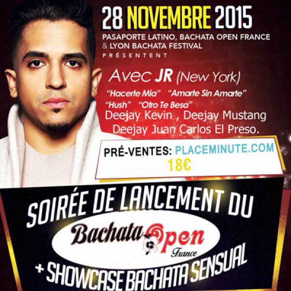 Soirée du Lancement de Bachata Open France + Competition+Concert Bachata Sensual JR directement de New York -USA.