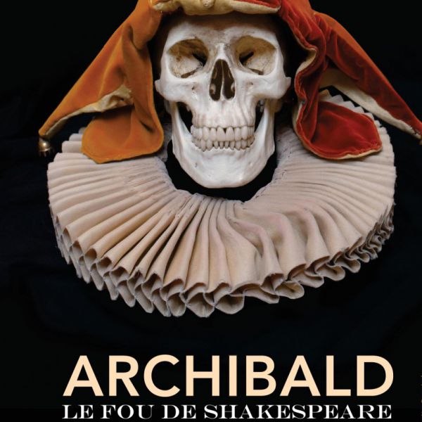 Archibald, le fou de Shakespeare