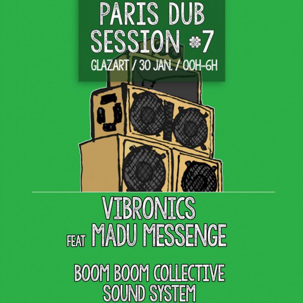 PARIS DUB SESSION w/ Vibronics