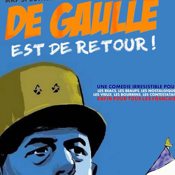 DE GAULLE EST DE RETOUR !